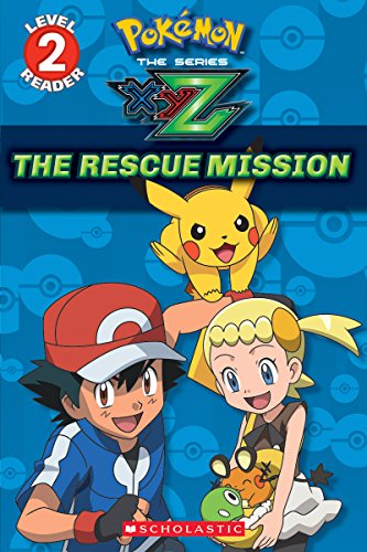 The Rescue Mission (Pok?mon Leveled Reader)