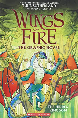 The Hidden Kingdom (Wings of Fire Graphic Novel #3): A Graphix Book