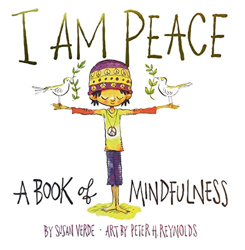 I Am Peace: A Book of Mindfulness