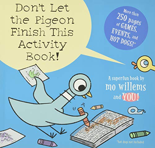 Don't Let the Pigeon Finish This Activity Book! (Pigeon Series)