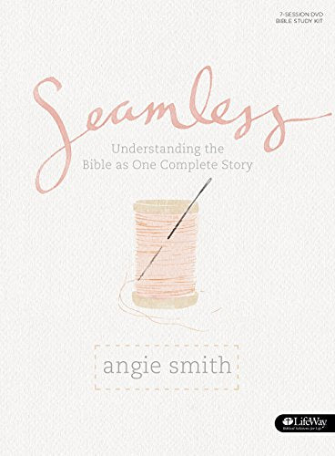 Seamless: Understanding the Bible as One Complete Story (Member Book)