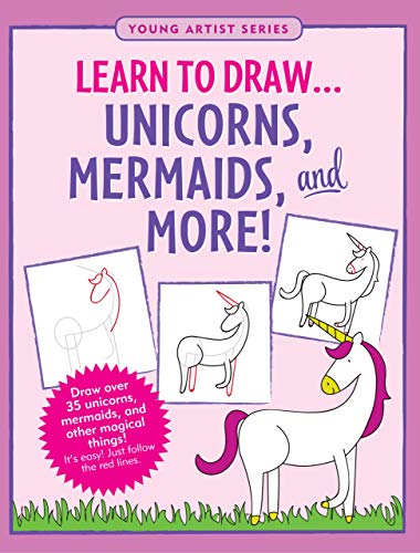 Learn to Draw. Unicorns, Mermaids & More (Easy Step-by-Step Drawing Guide)