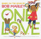 One Love (Music Books for Children, African American Baby Books, Bob Marley Book for Kids)