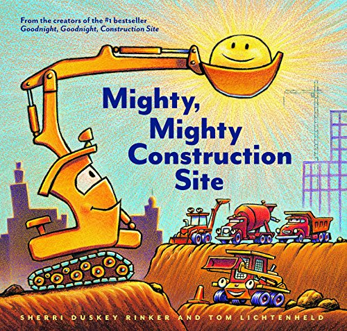 Mighty, Mighty Construction Site (Easy Reader Books, Preschool Prep Books, Toddler Truck Book) (Goodnight, Goodnight Construction Site)