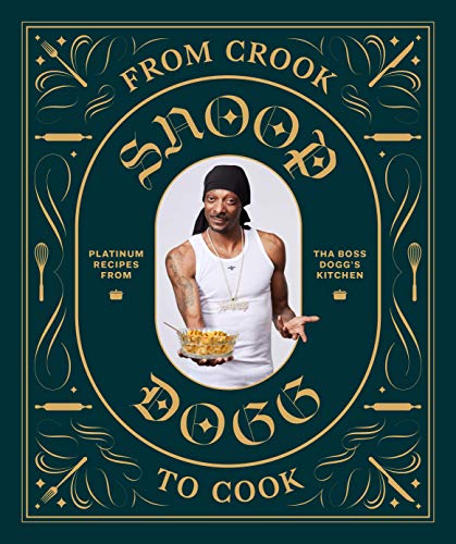 From Crook to Cook: Platinum Recipes from Tha Boss Dogg's Kitchen