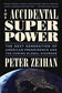 The Accidental Superpower Format: Paperback