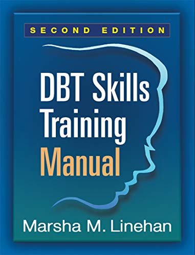 DBTÂ® Skills Training Manual, Second Edition