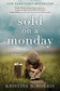 Sold on a Monday: A Novel