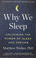 Why We Sleep: Unlocking the Power of Sleep and Dreams