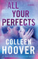 All Your Perfects: A Novel