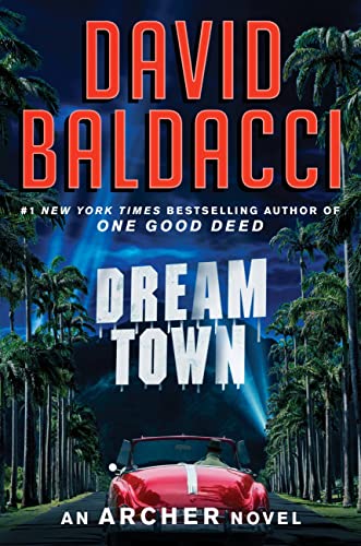 Dream Town (An Archer Novel, 3) April 19