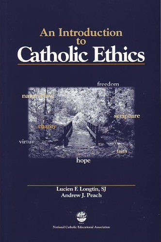 An Introduction to Catholic Ethics