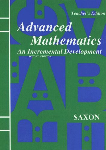 Advanced Mathematics An Incremental Development Teacher Edition