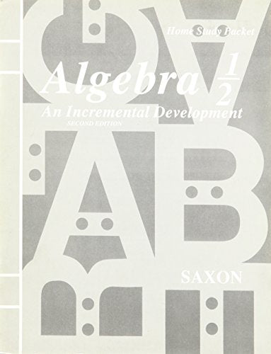 Algebra 1/2 An Incremental Development 2nd (Home Study Packet)