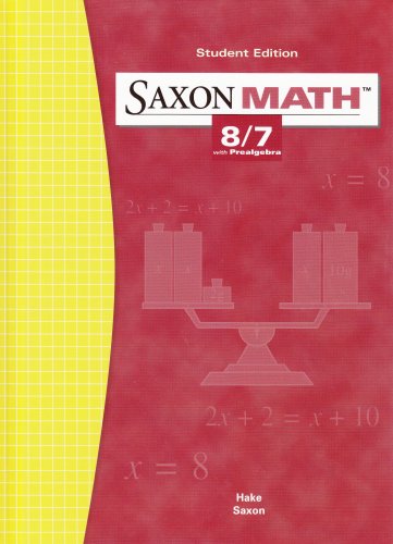 Saxon Math: 8/7 with Prealgebra, Student Edition 3rd Edition