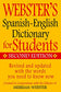 Merriam-Webster Webster?s Spanish-English Dictionary for Students, Second Edition (English and Spanish Edition)