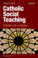 Catholic Social Teaching, student book: Christian Life in Society