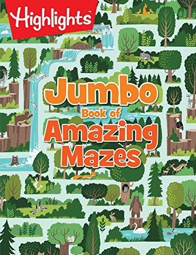 Jumbo Book of Amazing Mazes (Highlights Jumbo Books Pads)