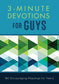 3-Minute Devotions for Guys: 180 Encouraging Readings for Teens