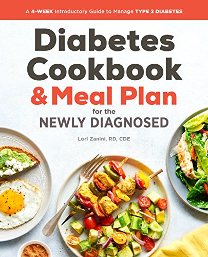 Diabetic Cookbook and Meal Plan for the Newly Diagnosed: A 4-Week Introductory Guide to Manage Type 2 Diabetes