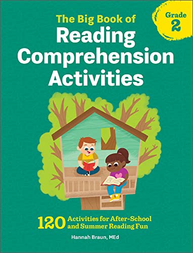 The Big Book of Reading Comprehension Activities, Grade 2: 120 Activities for After-School and Summer Reading Fun