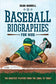 Baseball Biographies for Kids: The Greatest Players from the 1960s to Today (Biographies of Todayâ s Best Players)