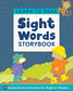 Learn to Read: Sight Words Storybook: 25 Simple Stories & Activities for Beginner Readers (Learn to Read Ages 3-5)