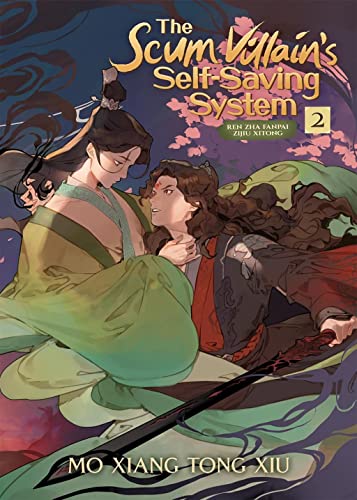 The Scum Villain's Self-Saving System: Ren Zha Fanpai Zijiu Xitong (Novel) Vol. 2 (Paperback)