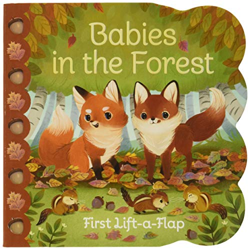 Babies in the Forest Chunky Lift-a-Flap Board Book (Babies Love)