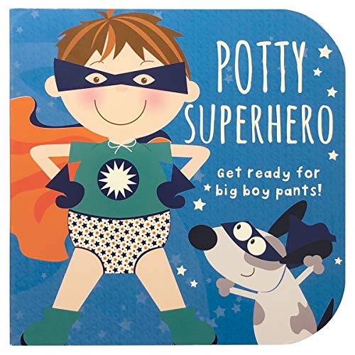 Potty Superhero: Get Ready for Big Boy Pants!