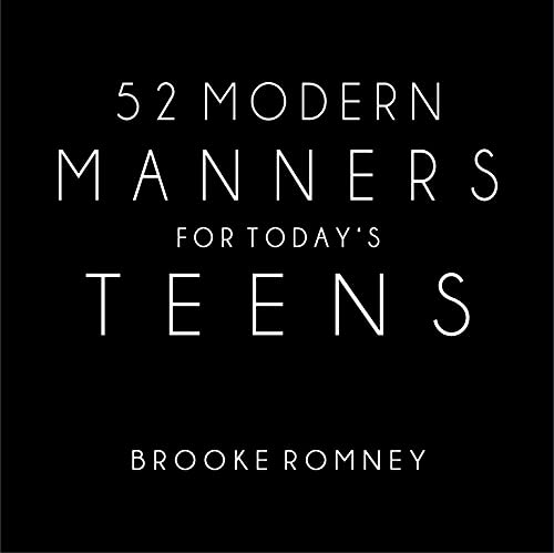 52 Modern Manners For Today's Teens