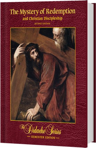 The Mystery of Redemption and Christian Discipleship, Semester Edition, 2nd Edition