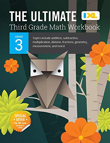 IXL | The Ultimate Grade 3 Math Workbook | Multiplication, Division, & More | Ages 8-9, 224 pgs