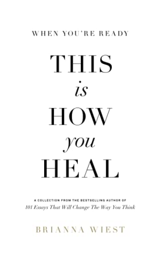 When You're Ready, This Is How You Heal