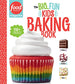 Food Network Magazine The Big, Fun Kids Baking Book - NEW YORK TIMES BESTSELLER: 110+ Recipes for Young Bakers (Food Network Magazine's Kids Cookbooks)