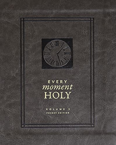 Every Moment Holy, Volume 1 (Pocket Edition)