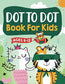 Dot to Dot Book for Kids Ages 8-12: 100 Fun Connect The Dots Books for Kids Age 8, 9, 10, 11, 12 | Kids Dot To Dot Puzzles With Colorable Pages Ages . & Girls Connect The Dots Activity Books)