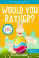 It's Laugh o'Clock - Would You Rather? - Easter Edition: A Hilarious and Interactive Question and Answer Book for Boys and Girls: Basket Stuffer Ideas for Kids (Paperback)