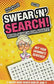 Swear 'N' Search!: Word Search for Adults - Not Your Gramma's Puzzles!