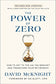 The Power of Zero, Revised and Updated: How to Get to the 0% Tax Bracket and Transform Your Retirement
