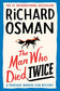 The Man Who Died Twice: A Thursday Murder Club Mystery