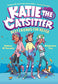 Katie the Catsitter Book 2: Best Friends for Never (Paperback)