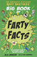 The Fantastic Flatulent Fart Brothers' Big Book of Farty Facts: An Illustrated Guide to the Science, History, and Art of Farting (Humorous reference . Fart Brothers' Fun Facts) (Volume 1)