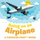 Going on an Airplane: A Toddler Prep Book