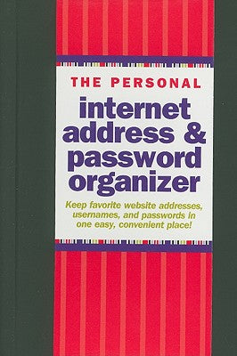 The Personal Internet Address & Password Organizer (Address Book)