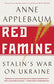 Red Famine : Stalin's War on Ukraine