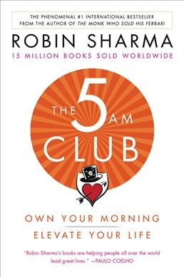 5 Am Club : Own Your Morning, Elevate Your Life