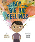 The Boy with Big, Big Feelings (Hardback or Cased Book)