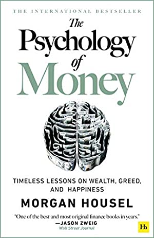 The Psychology of Money: Timeless lessons on wealth, greed, and happiness Paperback