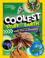 The Coolest Stuff on Earth: A Closer Look at the Weird, Wild, and Wonderful Hardcover